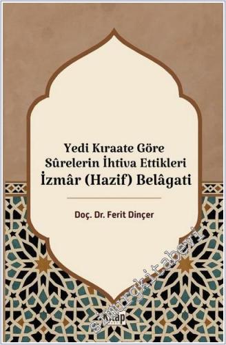 Yedi Kıraate Göre Surelerin İhtiva Ettikleri İzmar (Hazif) Belagati -        2025