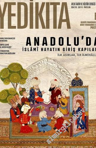 Yedikıta: Aylık Tarih, İlim ve Kültür Dergisi - Anadolu'da İslami Hayatın Giriş Kapıları - İlk Asırlar, İlk İlmihaller - Sayı 113      Ocak