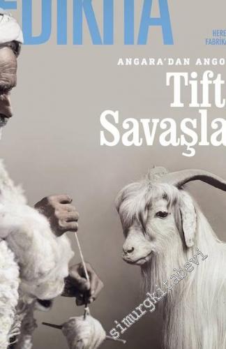 Yedikıta: Aylık Tarih, İlim ve Kültür Dergisi - Angara'dan Angora'ya Tiftik Savaşları - Sayı 107      Ağustos