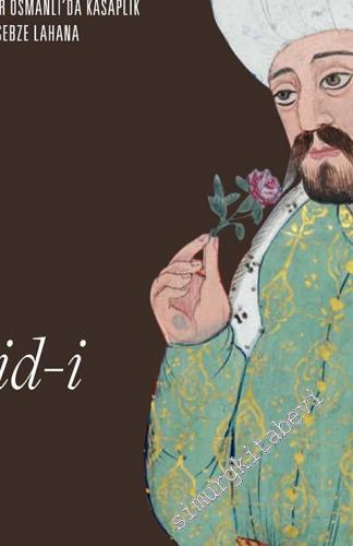 Yedikıta: Aylık Tarih, İlim ve Kültür Dergisi -  Çelebi Mehmed - Sayı: 153      Mayıs