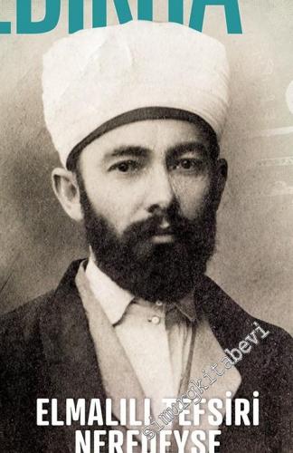 Yedikıta: Aylık Tarih, İlim ve Kültür Dergisi - Elmalılı Hamdi Yazır - Sayı 117      Mayıs