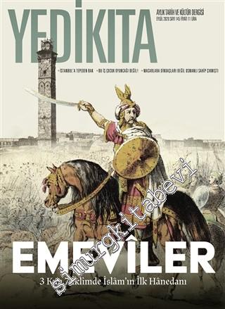 Yedikıta: Aylık Tarih, İlim ve Kültür Dergisi - Emeviler - Sayı: 145      Eylül