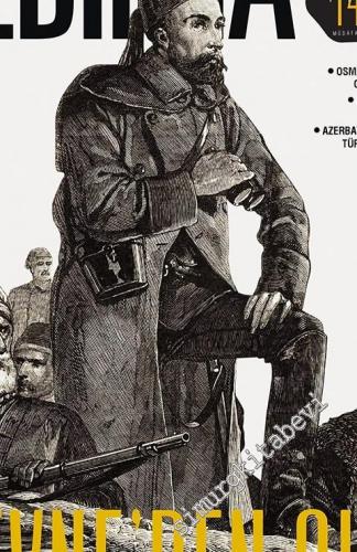 Yedikıta: Aylık Tarih, İlim ve Kültür Dergisi - Plevne'den Çıkış - Sayı 124      Aralık