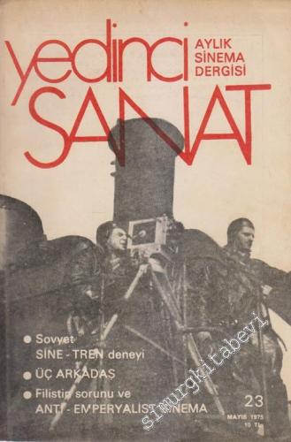 Yedinci Sanat: Aylık Sinema Dergisi - Dosya: Sovyet Sine - Tren Deneyi