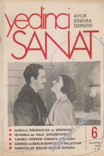 Yedinci Sanat: Aylık Sinema Dergisi - Sayı: 6      Ağustos
