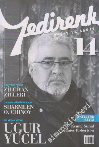 Yedirenk Hayat ve Sanat Dergisi - Dosya: Bir Vicdan Vizörü Uğur Yücel - Sayı: 14      Şubat