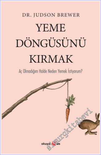 Yeme Döngüsünü Kırmak: Aç Olmadığım Halde Neden Yemek İstiyorum? - 202