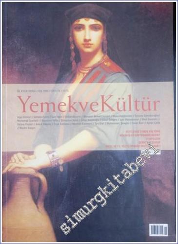 Yemek ve Kültür - Üç Aylık Dergi - Sayı: 15      Kış 2009