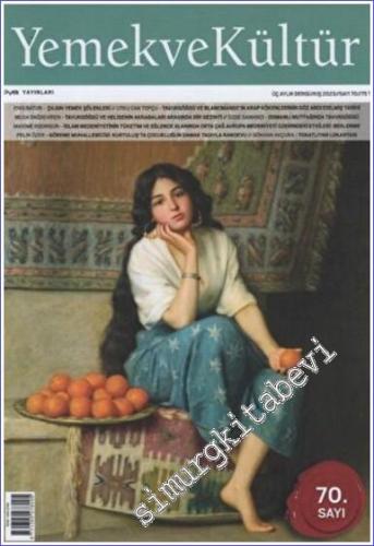 Yemek ve Kültür - Üç Aylık Dergi -  Tavukgöğsü - Sayı: 70      Kış  2022