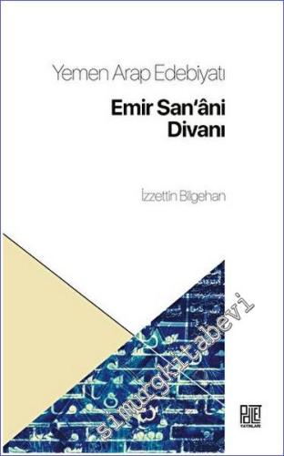 Yemen Arap Edebiyatı Emir Sanani Divanı -        2023