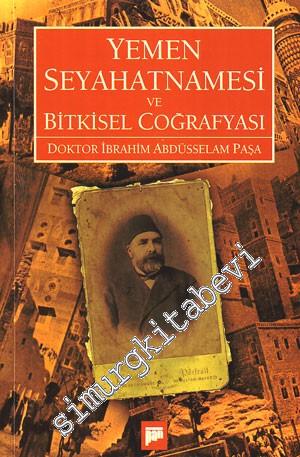 Yemen Seyahatnamesi ve Bitkisel Coğrafyası -