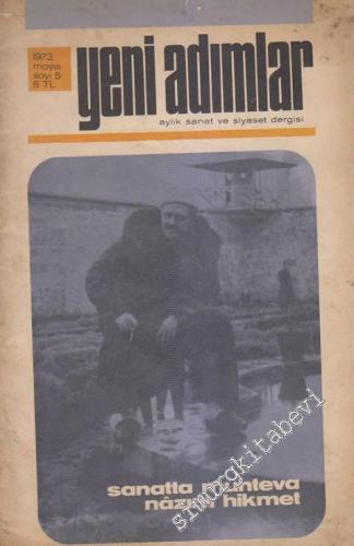 Yeni Adımlar Aylık Sanat ve Siyaset Dergisi - Dosya: Sanatta Muhteva: Nazım Hikmet - Sayı: 5      Mayıs 1973