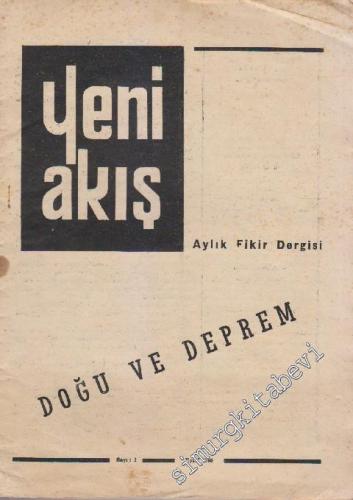 Yeni Akış Aylık Fikir Dergisi - Dosya: Doğu ve Deprem - Sayı: 2    1  Eylül