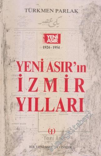 Yeni Asır'ın İzmir Yılları Cilt 1 -