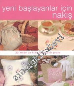 Yeni Başlayanlar İçin Nakış -