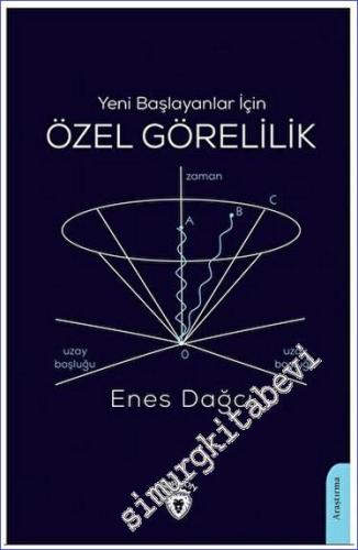 Yeni Başlayanlar İçin Özel Görelilik -        2023