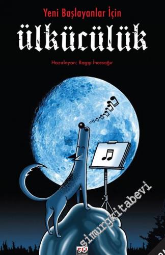 Yeni Başlayanlar İçin Ülkücülük -