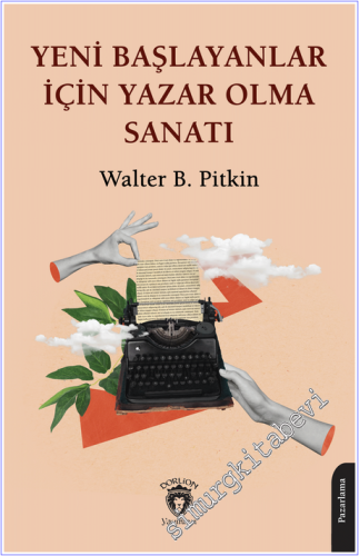 Yeni Başlayanlar İçin Yazar Olma Sanatı - 2026