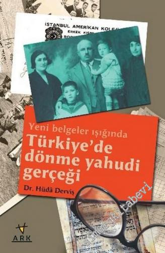 Yeni Belgeler Işığında Türkiye'de Dönme Yahudi Gerçeği -        2006