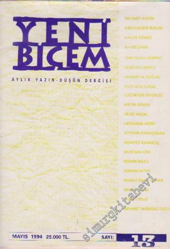 Yeni Biçem Aylık Yazın Düşün Dergisi - Sayı: 13    1  Mayıs
