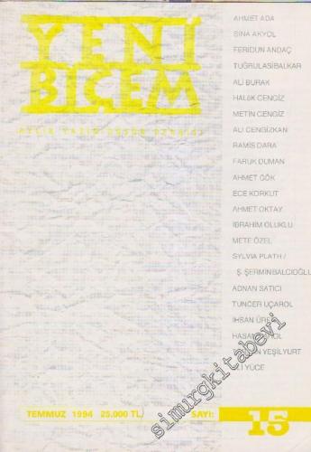 Yeni Biçem Aylık Yazın Düşün Dergisi - Sayı: 15    2  Temmuz