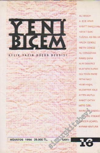 Yeni Biçem Aylık Yazın Düşün Dergisi - Sayı: 16    2  Ağustos