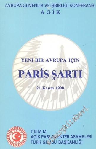 Yeni Bir Avrupa İçin Paris Şartı - 21 Kasım 1990 -