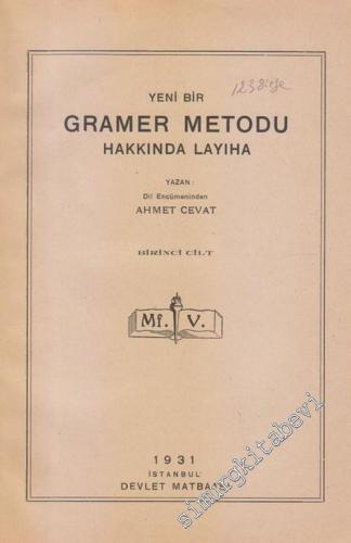 Yeni Bir Gramer Metodu Hakkında Layıha Cilt 1  -        1931