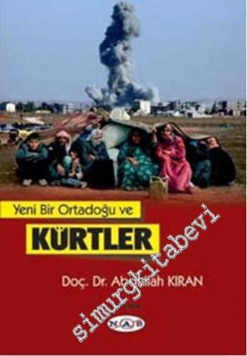 Yeni Bir Ortadoğu ve Kürtler -