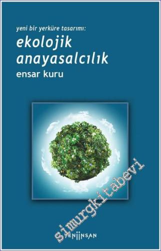 Yeni Bir Yerküre: Ekolojik Anayasalcılık -        2023