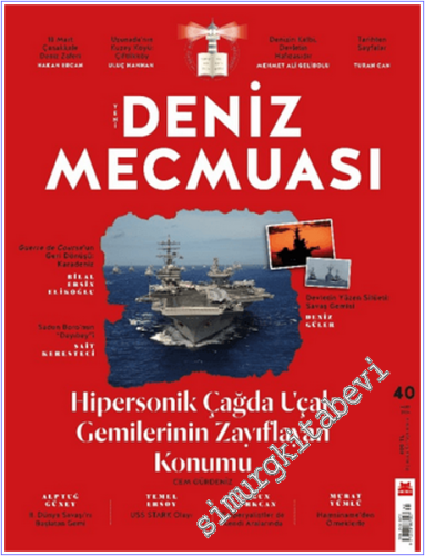 Yeni Deniz Mecmuası - Hipersonik Çağda Uçak Gemilerirnin Zayıflayan Ko