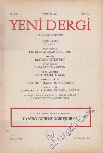 Yeni Dergi - Aylık Sanat Dergisi: Dosya Tiyatro Üzerine Soruşturma - Sayı; 10    Yıl: 1  Temmuz 1965