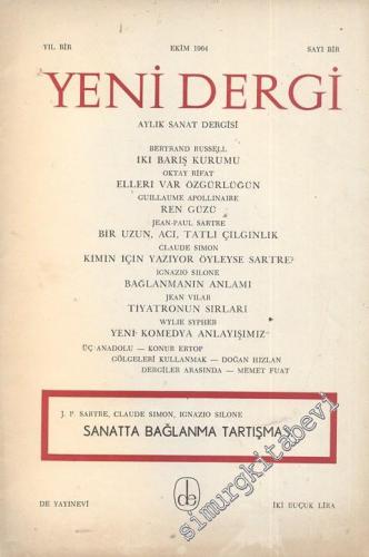 Yeni Dergi - Aylık Sanat Dergisi Özel Sayı: Sanatta Bağlanma Tartışması - Sayı; 1    1  Ekim
