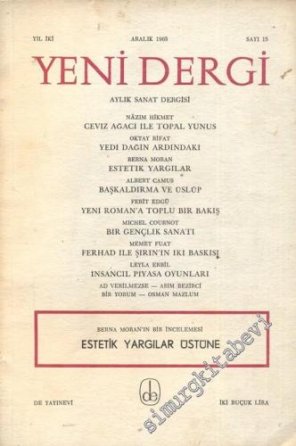 Yeni Dergi - Aylık Sanat Dergisi - Sayı; 15    2  Aralık