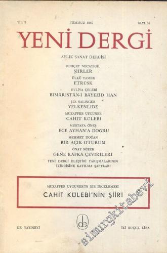 Yeni Dergi - Aylık Sanat Dergisi - Sayı; 34    3  Temmuz