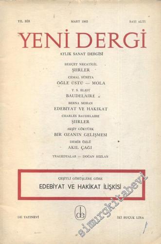 Yeni Dergi - Aylık Sanat Dergisi - Sayı; 6    Yıl : 1  Mart 1965