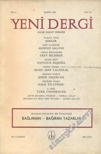 Yeni Dergi - Aylık Sanat Dergisi - Sayı; 62    Yıl: 6  Kasım 1969