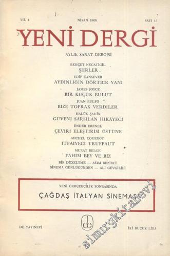 Yeni Dergi - Aylık Sanat Dergisi : Yeni Gerçekçilik Sonrasında Çağdaş İtalyan Sineması - Sayı; 43    4  Nisan