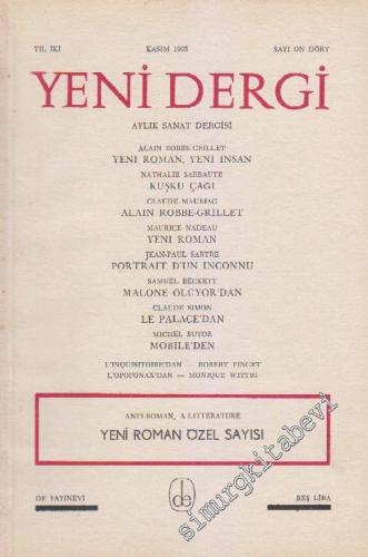 Yeni Dergi - Aylık Sanat Dergisi  YENİ ROMAN ÖZEL SAYISI - Sayı: 14    2  Kasım