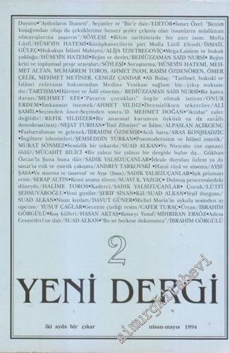 Yeni Dergi : İki Ayda Bir Çıkar - Sayı: 2      Nisan - Mayıs 1994