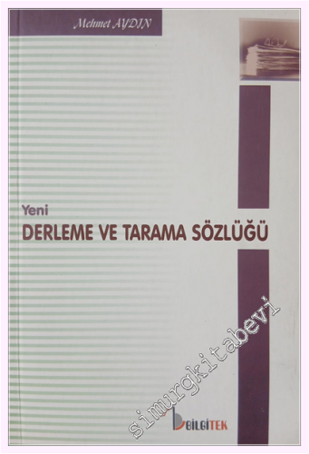 Yeni Derleme ve Tarama Sözlüğü -         2004