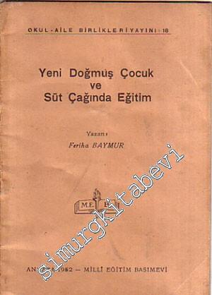 Yeni Doğmuş Çocuk ve Süt Çağında Eğitim -
