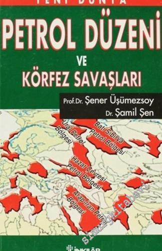 Yeni Dünya, Petrol Düzeni ve Körfez Savaşları -        2003