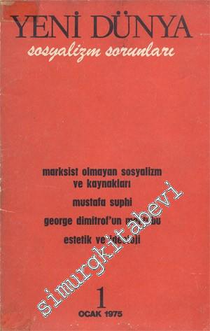 Yeni Dünya Sosyalizm Sorunları - Sayı: 1      Ocak  1975