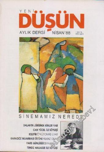 Yeni Düşün Aylık Dergi: Dosya: Sinemamız Nerede?  - Sayı: 19/49      Nisan
