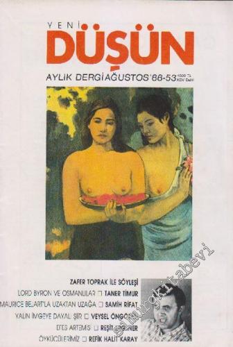 Yeni Düşün Aylık Dergi - Sayı: 22/53      Ağustos