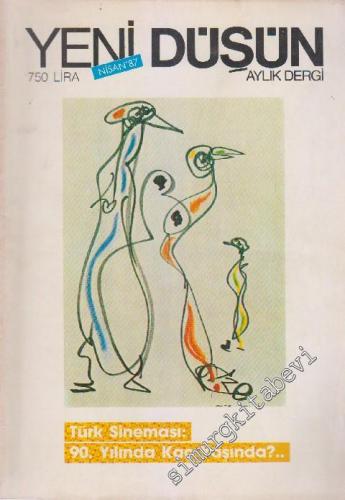 Yeni Düşün Aylık Dergi - Sayı: 6/36      Nisan