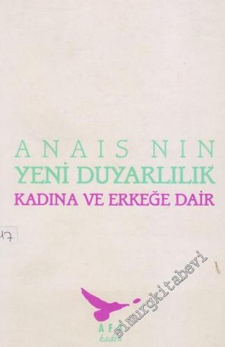 Yeni Duyarlılık: Kadına ve Erkeğe Dair ve Denemeler Konuşmalar Makalel