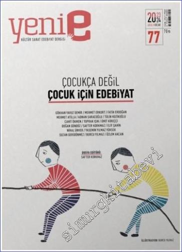 Yeni E: İki Aylık Kültür Sanat Edebiyat Dergisi - Çocukça Değil Çocuk 