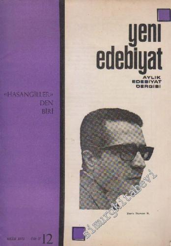 Yeni Edebiyat Aylık Edebiyat Dergisi - Dosya: “Hasangiller”den Biri - Sayı: 12  2    Ekim 1971